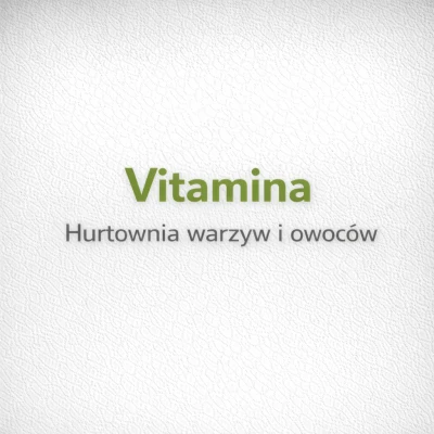 Vitamina - Hurtownia warzyw i owoców