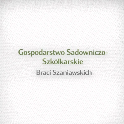 Gospodarstwo Sadowniczo-Szkółkarskie Braci Szaniawskich