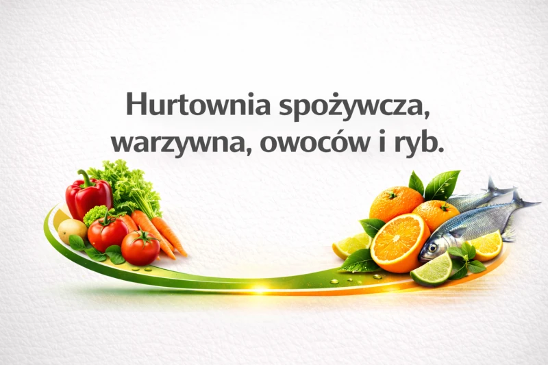 Hurtownia spożywcza, warzywna, owoców i ryb. Dembiński Piotr